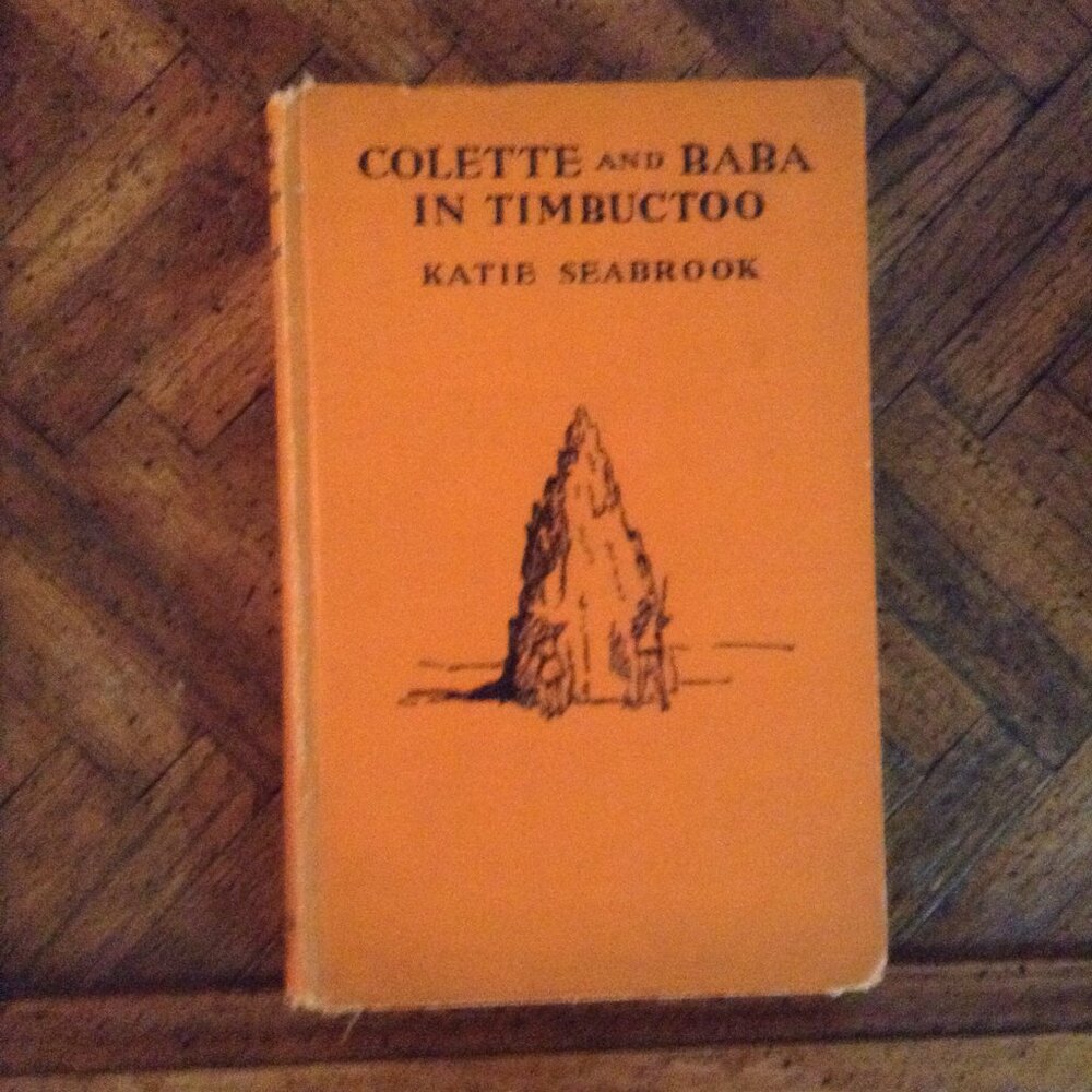 ORIGINAL Vintage 1933 1930s '30s Children's Novel, Colette and Baba in Timbuctoo